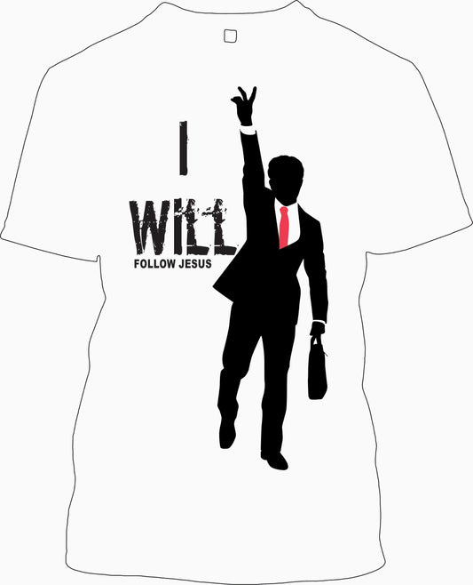 I Will Follow Jesus Tee
