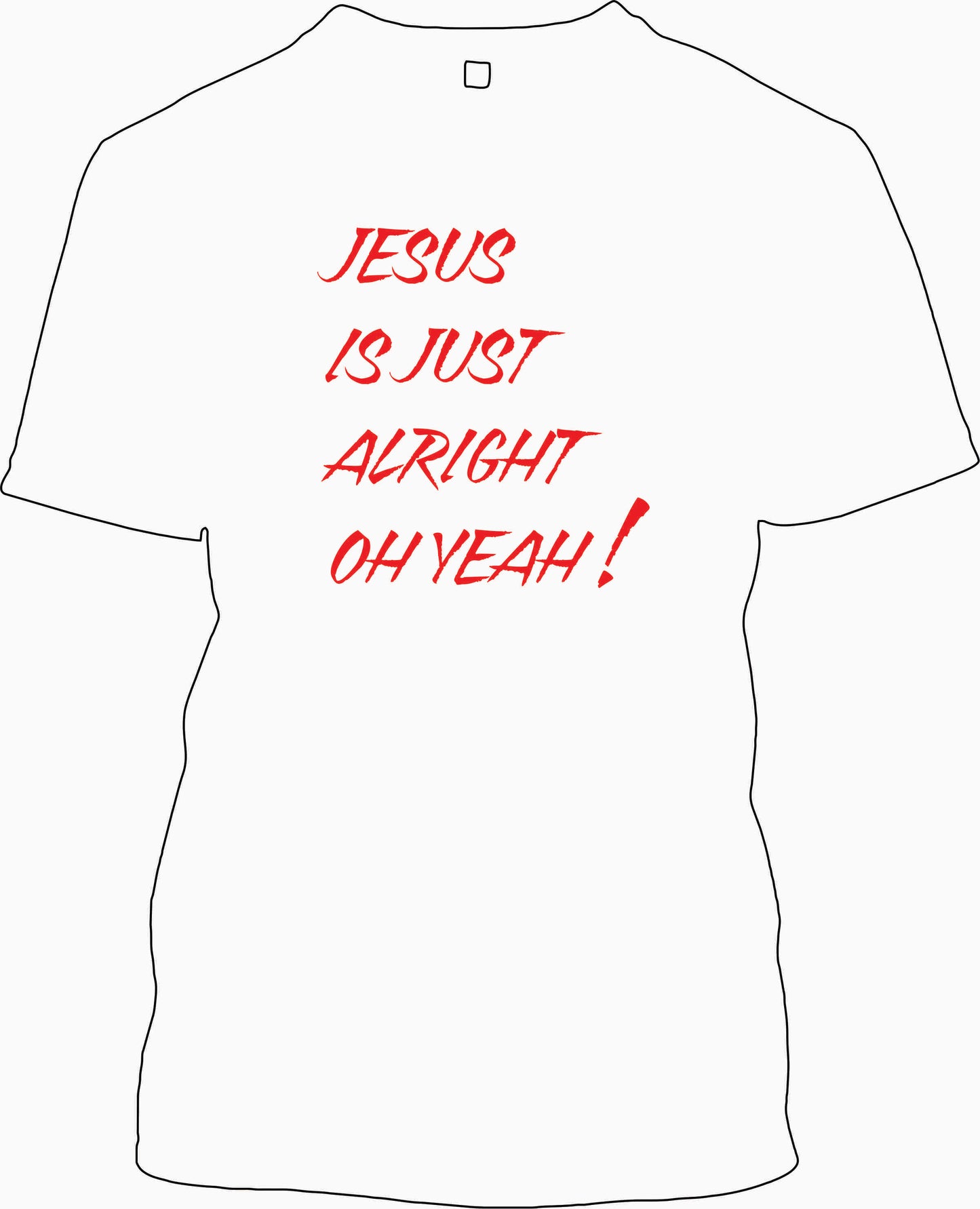 Jesus is just alright with me